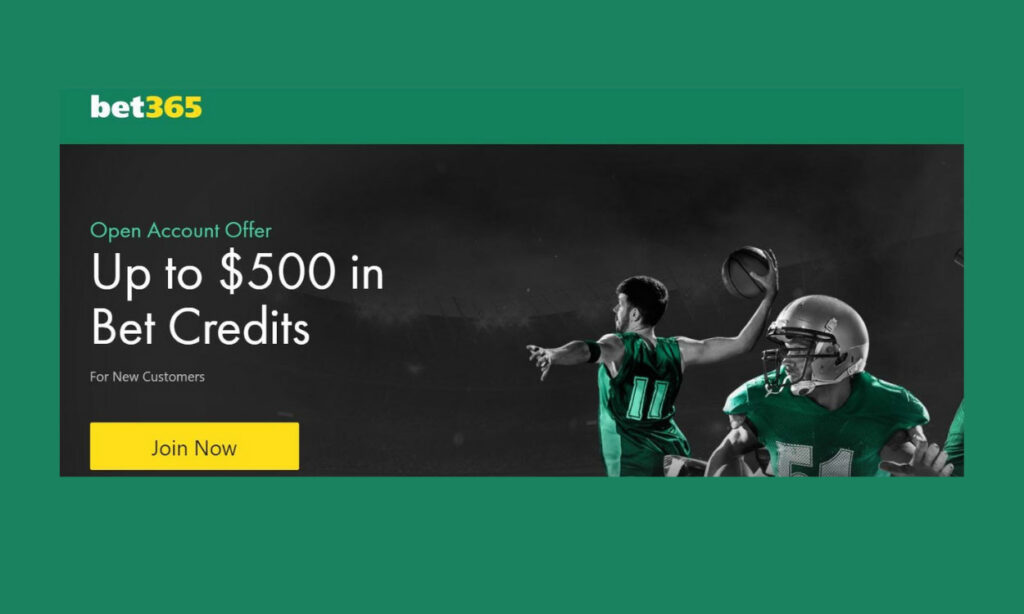 $500 for new customers at bet365